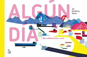 ALGÚN DÍA ALGÚN DÍA