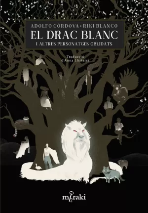 EL DRAC BLANC I ALTRES PERSONATGES OBLIDATS EL DRAC BLANC I ALTRES PERSONATGES OBLIDATS