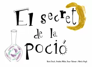 EL SECRET DE LA POCIÓ EL SECRET DE LA POCIÓ