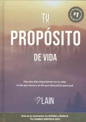 TU PROPO´SITO DE VIDA TU PROPO´SITO DE VIDA