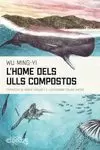 L'HOME DELS ULLS COMPOSTOS L'HOME DELS ULLS COMPOSTOS