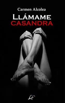 LLÁMAME CASANDRA LLÁMAME CASANDRA