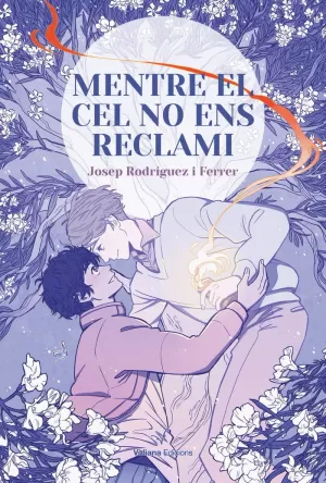 MENTRE EL CEL NO ENS RECLAMI MENTRE EL CEL NO ENS RECLAMI