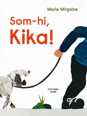 SOM-HI, KIKA! SOM-HI, KIKA!