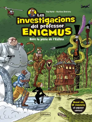 LES INVESTIGACIONS DEL PROFESSOR ENIGMUS 2 LES INVESTIGACIONS DEL PROFESSOR ENIGMUS 2