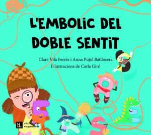L'EMBOLIC DEL DOBLE SENTIT L'EMBOLIC DEL DOBLE SENTIT