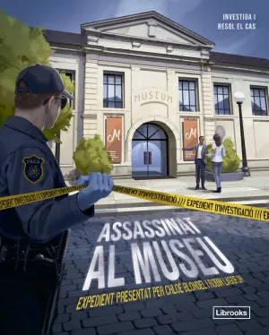 EXPEDIENT D'INVESTIGACIÓ. ASSASSINAT AL MUSEU
