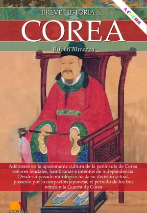 BREVE HISTORIA DE COREA BREVE HISTORIA DE COREA
