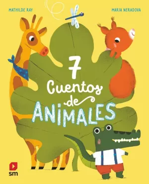 7 CUENTOS DE ANIMALES 7 CUENTOS DE ANIMALES