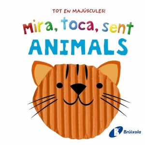MIRA, TOCA, SENT - ANIMALS MIRA, TOCA, SENT - ANIMALS