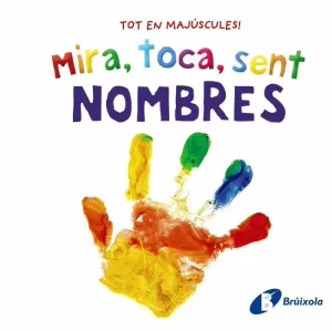 MIRA, TOCA, SENT - NOMBRES MIRA, TOCA, SENT - NOMBRES