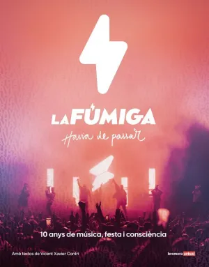 LA FUMIGA - HAVIA DE PASSAR LA FUMIGA - HAVIA DE PASSAR