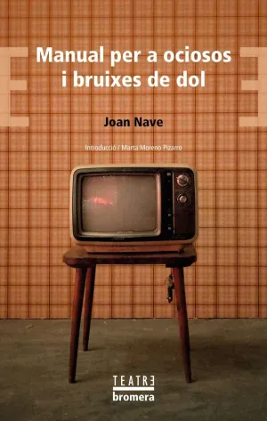 MANUAL PER A OCIOSOS I BRUIXES DE DOL