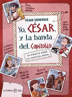 YO, CÉSAR Y LA BANDA DEL CAPITOLIO YO, CÉSAR Y LA BANDA DEL CAPITOLIO