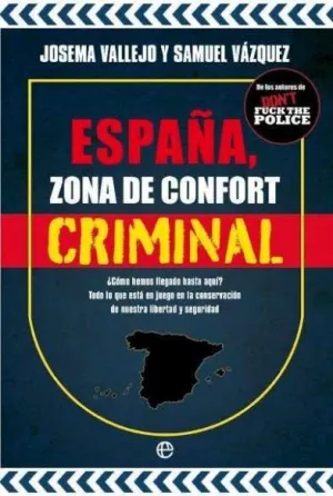ESPAÑA, ZONA DE CONFORT CRIMINAL ESPAÑA, ZONA DE CONFORT CRIMINAL