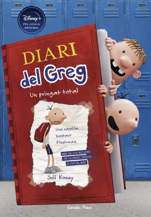 DIARI DEL GREG 1. UN PRINGAT TOTAL (EDICIO DISNEY) DIARI DEL GREG 1. UN PRINGAT TOTAL (EDICIO DISNEY)