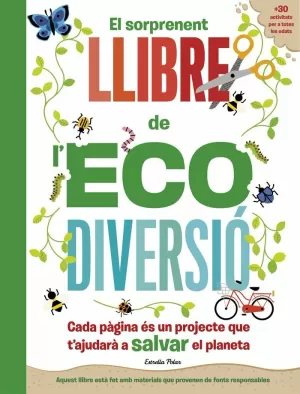 EL SORPRENENT LLIBRE DE L'ECODIVERSIÓ EL SORPRENENT LLIBRE DE L'ECODIVERSIÓ