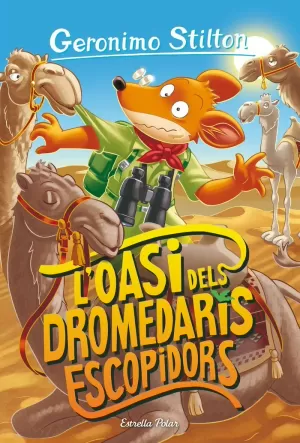 L'OASI DELS DROMEDARIS ESCOPIDORS L'OASI DELS DROMEDARIS ESCOPIDORS