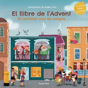 EL LLIBRE DE L'ADVENT - 24 ACTIVITATS SOTA LES SOL EL LLIBRE DE L'ADVENT - 24 ACTIVITATS SOTA LES SOL