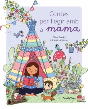 CONTES PER LLEGIR AMB LA MAMA CONTES PER LLEGIR AMB LA MAMA