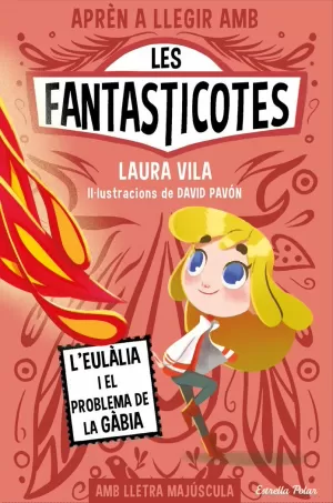 LES FANTASTICOTES 5 - L'EULALIA I EL PROBLEMA DE L LES FANTASTICOTES 5 - L'EULALIA I EL PROBLEMA DE L