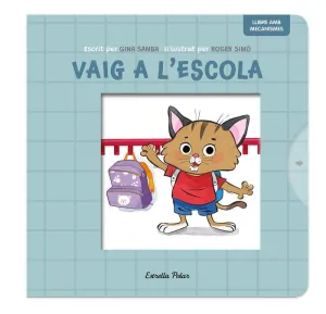 VAIG A L'ESCOLA - LLIBRE AMB MECANISMES VAIG A L'ESCOLA - LLIBRE AMB MECANISMES
