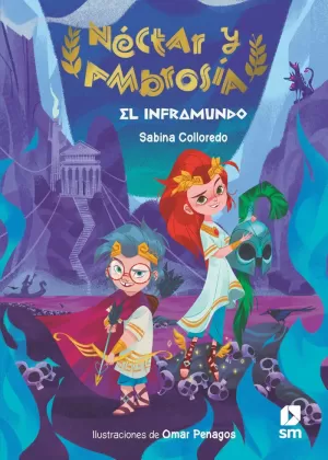 NÉCTAR Y AMBROSÍA 1: EL INFRAMUNDO NÉCTAR Y AMBROSÍA 1: EL INFRAMUNDO