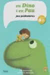 EN DINO I EN PAU, JOCS PREHISTÒRICS EN DINO I EN PAU, JOCS PREHISTÒRICS