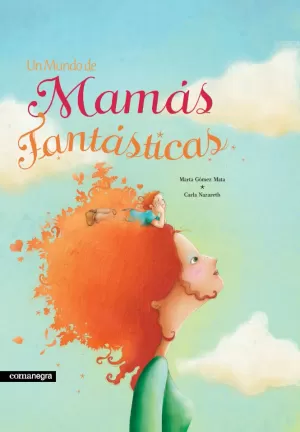 UN MUNDO DE MAMÁS FANTÁSTICAS UN MUNDO DE MAMÁS FANTÁSTICAS