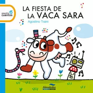 LA FIESTA DE LA VACA SARA LA FIESTA DE LA VACA SARA