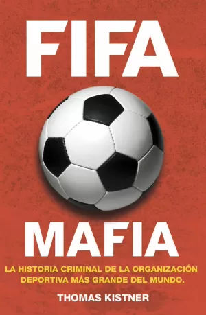 FIFA. MAFIA FIFA. MAFIA