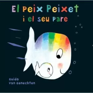 EL PEIX PEIXET I EL SEU PARE EL PEIX PEIXET I EL SEU PARE