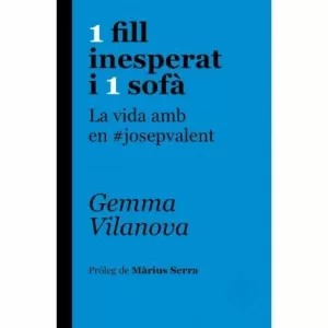 1 FILL INESPERAT I 1 SOFA 1 FILL INESPERAT I 1 SOFA