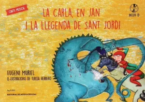 LA CARLA, EN JAN I LA LLEGENDA DE SANT JORDI LA CARLA, EN JAN I LA LLEGENDA DE SANT JORDI