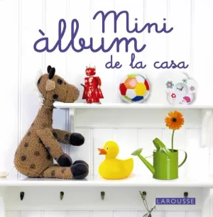 MINI ÀLBUM DE LA CASA MINI ÀLBUM DE LA CASA