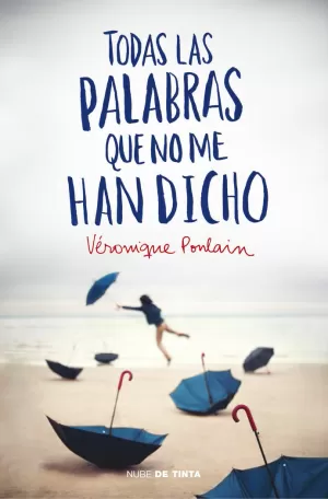 TODAS LAS PALABRAS QUE NO ME HAN DICHO TODAS LAS PALABRAS QUE NO ME HAN DICHO
