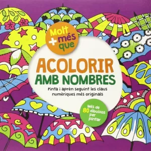 ACOLORIR AMB NOMBRES ACOLORIR AMB NOMBRES