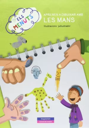 ELS MENUTS APRENEN A DIBUIXAR AMB LES MANS ELS MENUTS APRENEN A DIBUIXAR AMB LES MANS