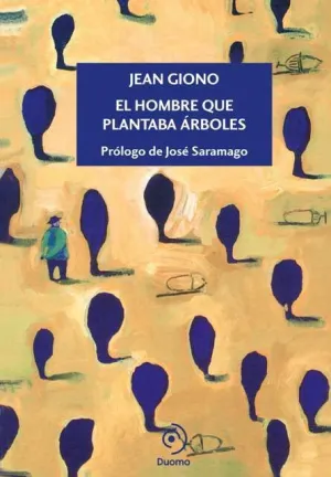 EL HOMBRE QUE PLANTABA ÁRBOLES EL HOMBRE QUE PLANTABA ÁRBOLES