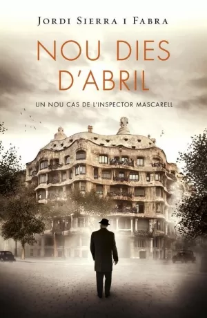 NOU DIES D'ABRIL (INSPECTOR MASCARELL 6) NOU DIES D'ABRIL (INSPECTOR MASCARELL 6)