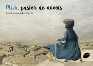MIZU, PASTOR DE NÚVOLS MIZU, PASTOR DE NÚVOLS