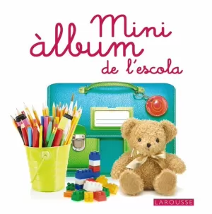 MINI ÀLBUM LAROUSSE DE L ' ESCOLA MINI ÀLBUM LAROUSSE DE L ' ESCOLA