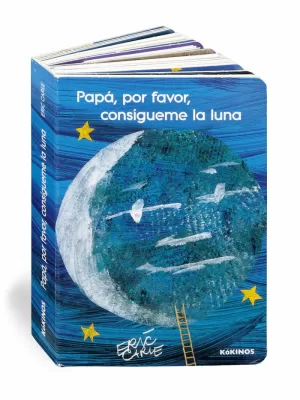 PAPÁ, POR FAVOR, CONSÍGUIME LA LUNA PAPÁ, POR FAVOR, CONSÍGUIME LA LUNA