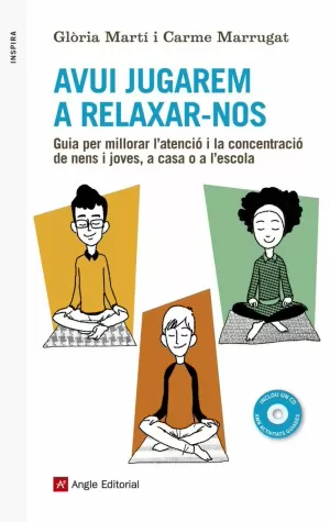 AVUI JUGAREM A RELAXAR-NOS AVUI JUGAREM A RELAXAR-NOS