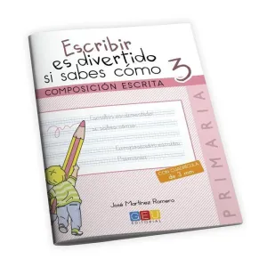 ESCRIBIR ES DIVERTIDO SI SABES CÓMO 3 ESCRIBIR ES DIVERTIDO SI SABES CÓMO 3