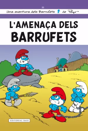 L'AMENAÇA DELS BARRUFETS L'AMENAÇA DELS BARRUFETS