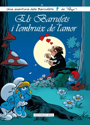 ELS BARRUFETS I L'EMBRUIX DE L'AMOR ELS BARRUFETS I L'EMBRUIX DE L'AMOR