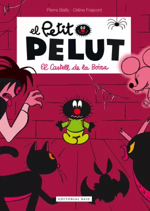 PETIT PELUT 2. EL CASTELL DE LA BOIRA PETIT PELUT 2. EL CASTELL DE LA BOIRA