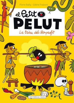 PETIT PELUT 5. LA TRIBU DELS BONPROFIT PETIT PELUT 5. LA TRIBU DELS BONPROFIT