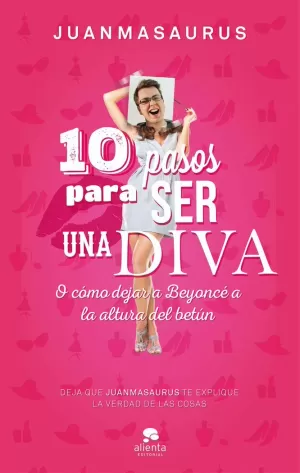 10 PASOS PARA SER UNA DIVA 10 PASOS PARA SER UNA DIVA
